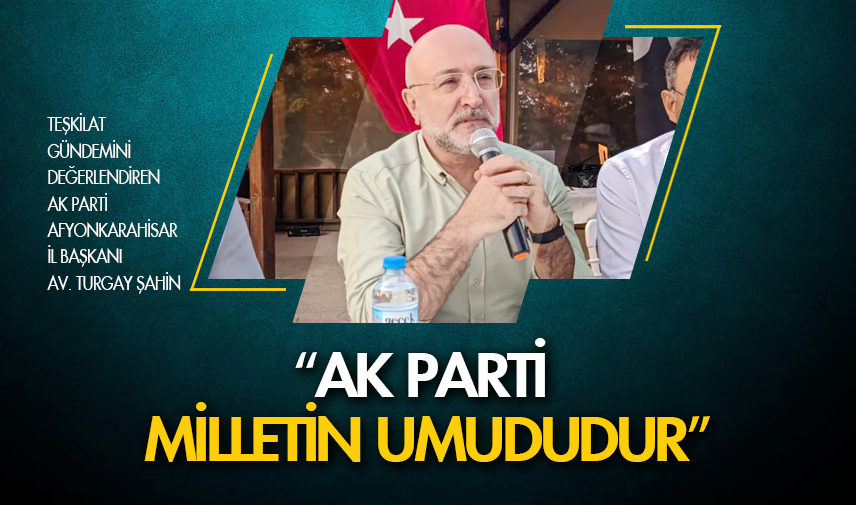 Şuhut’ta AK Parti teşkilatı bir araya geldi